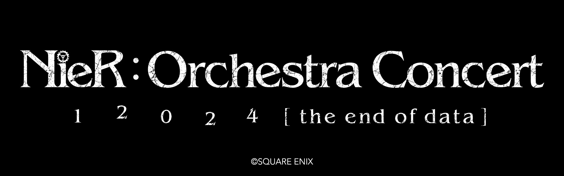 NieR:Orchestra Concert 12024 [the end of data]