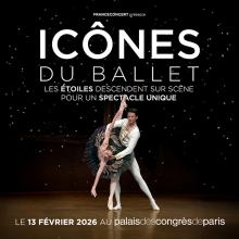 icones du ballet palais des congres paris 2026
