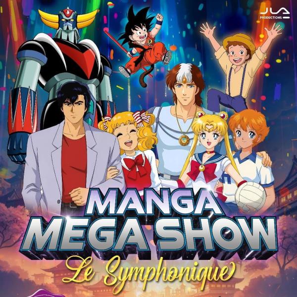 MEGA MANGA SHOW LE SYMPHONIC