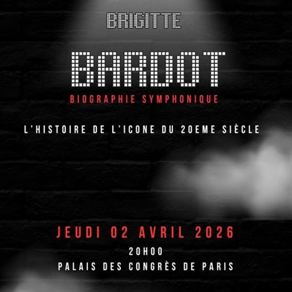 BRIGITTE BARDOT: Biographie Symphonique