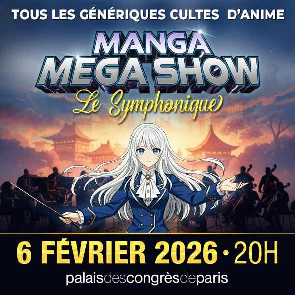 MEGA MANGA SHOW LE SYMPHONIC